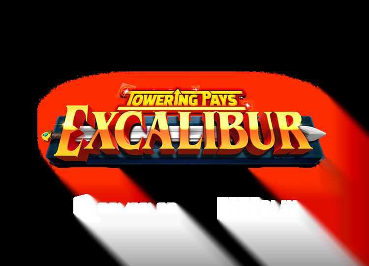 Play Towering Pays Excalibur by Gameslab