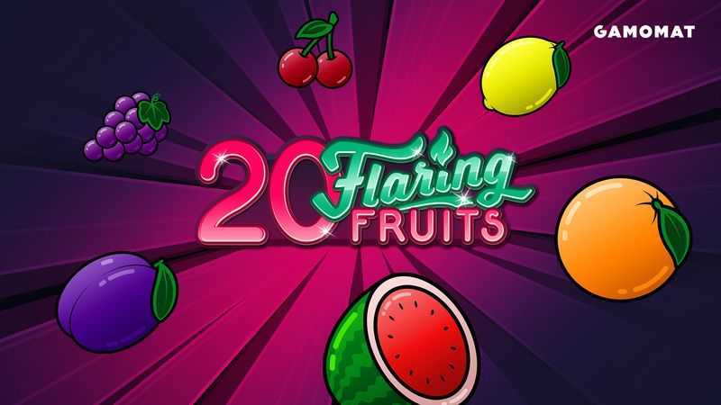 Play 20 Flaring Fruits by Gamomat