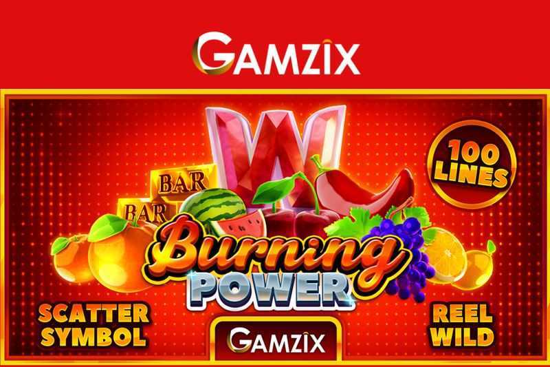 Play Burning Power by Gamzix – Take a Spin in this Classic Online Casino Game 
