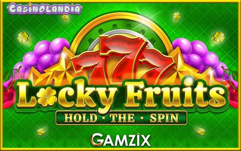 Slot Locky Fruits: Hold the Spin