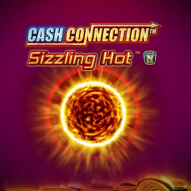 Slot Sizzling Hot Cash Connection