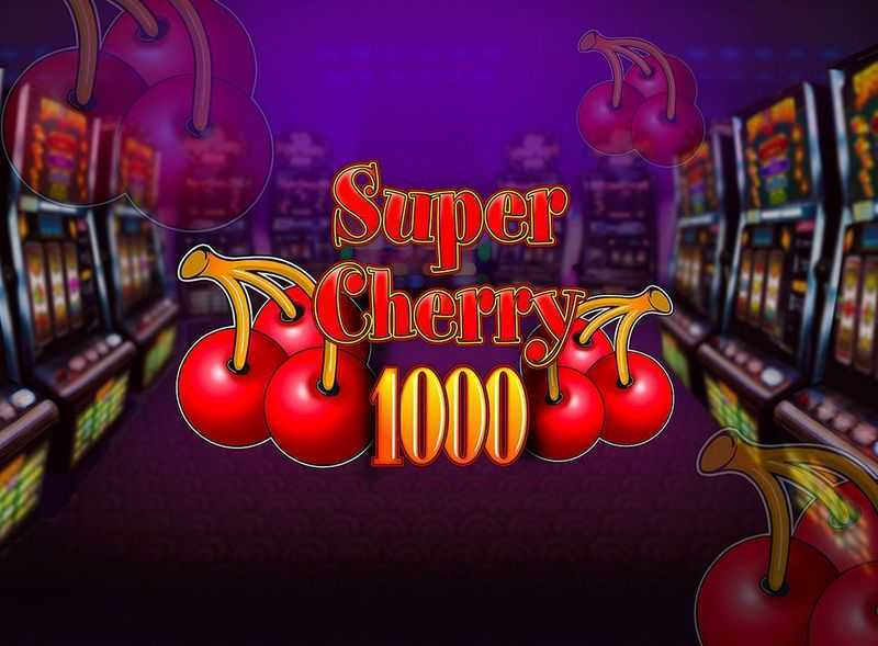 Play Super Cherry 1000 by Greentube