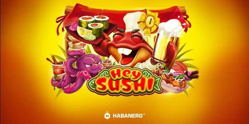 Play Hey Sushi by Habanero