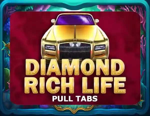 Play Diamond Rich Life Pull Tabs by Inbet Games