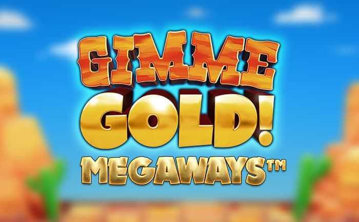 Slot Gimme Gold! Megaways