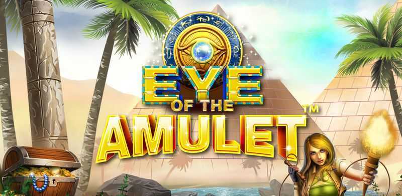 Slot Eye of the Amulet