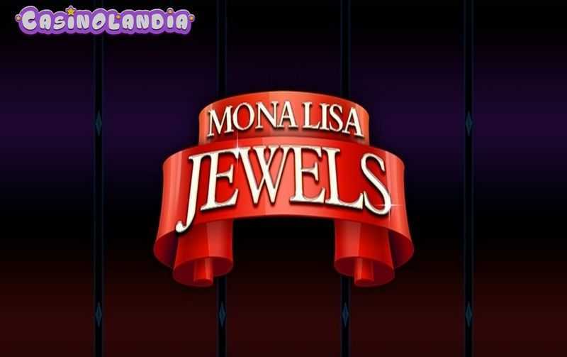 Play Mona Lisa Jewels by Isoftbet