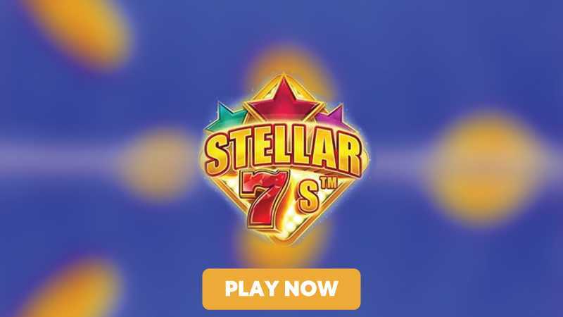 Play Stellar 7s by Justforthewin