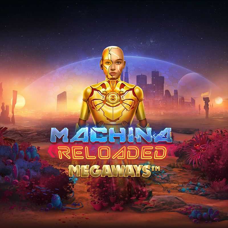 Play Machina Reloaded Megaways by Kalamba Games