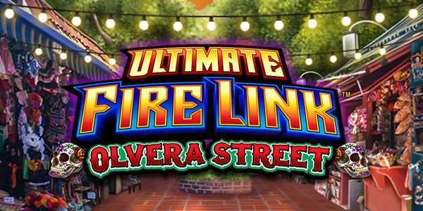 Slot Ultimate Fire Link Olvera Street