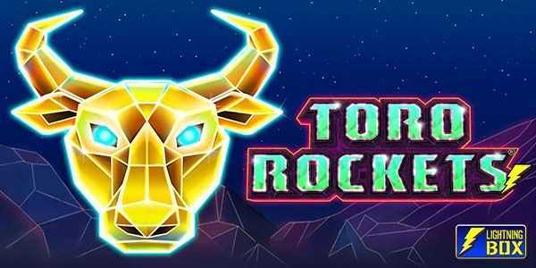 Play Toro Rockets by Lightning Box