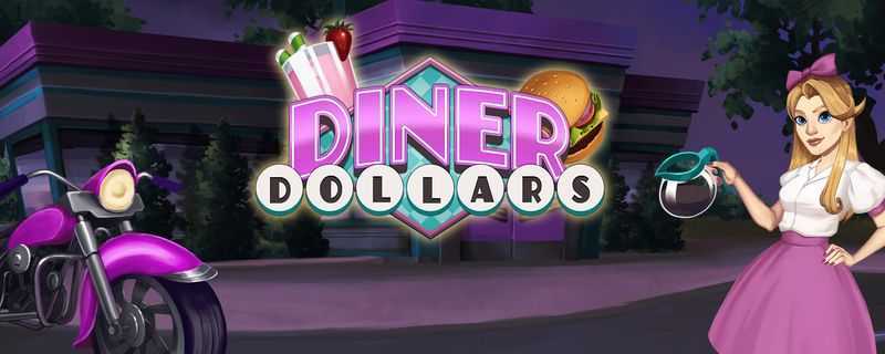 Slot Diner Dollars