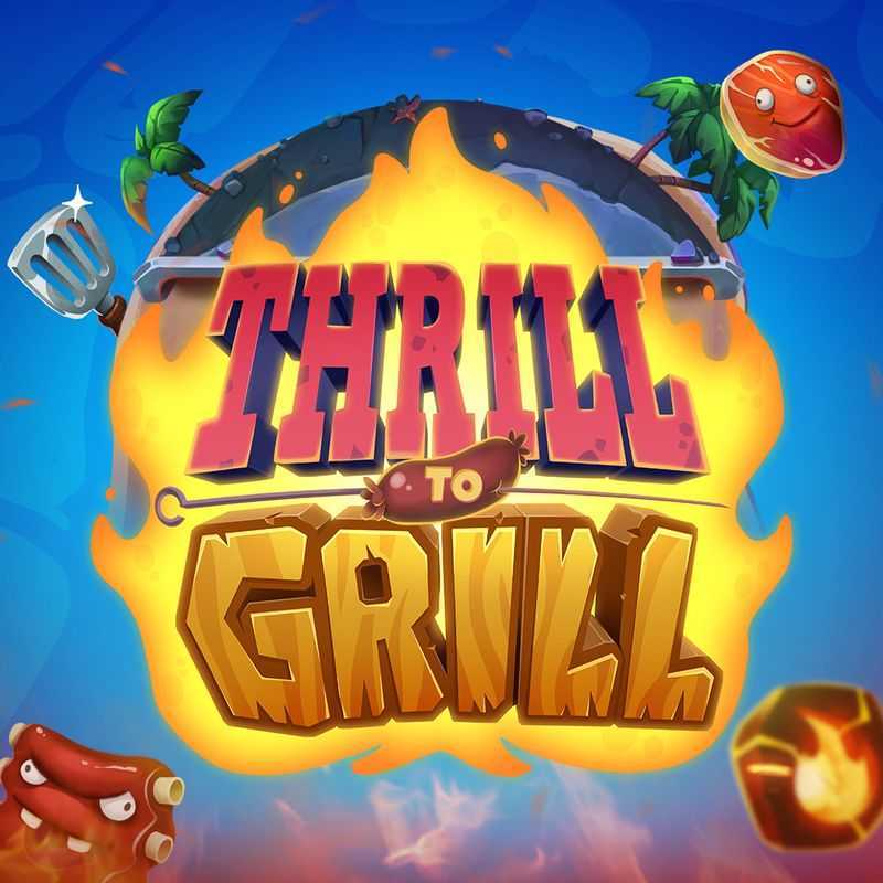 Play Thrill to Grill by Netent