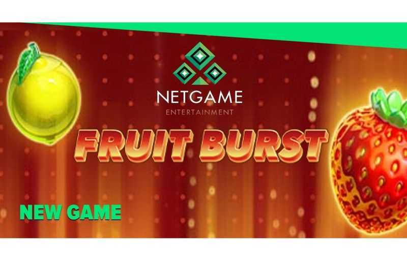 Play Fruit Burst by Netgame