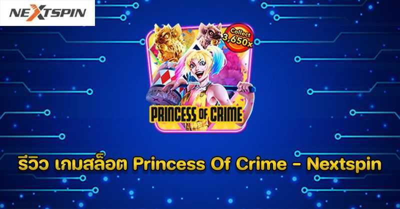 Play Princess of Crime by Nextspin