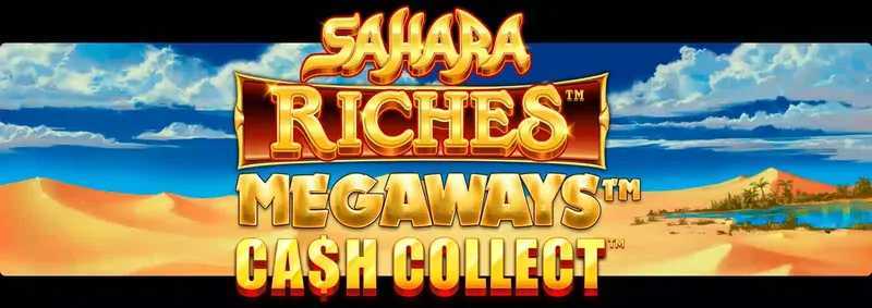 Cash Collect Sahara Riches Megaways Cash Collect Sahara Riches Megaways