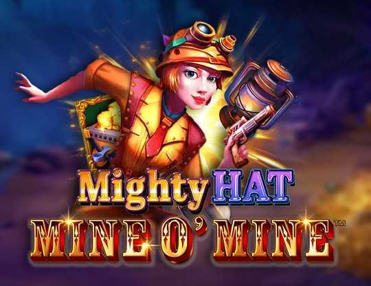 Play Mighty Hat: Mine O’ Mine by Playtech