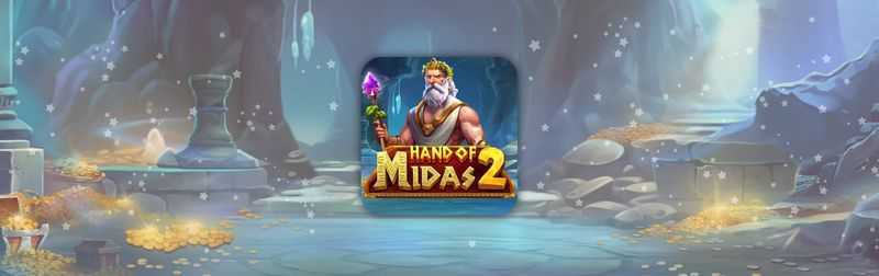 Play Hand of Midas 2 by Pragmatic Play