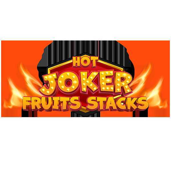 Hot Joker Fruits Stacks Hot Joker Fruits Stacks