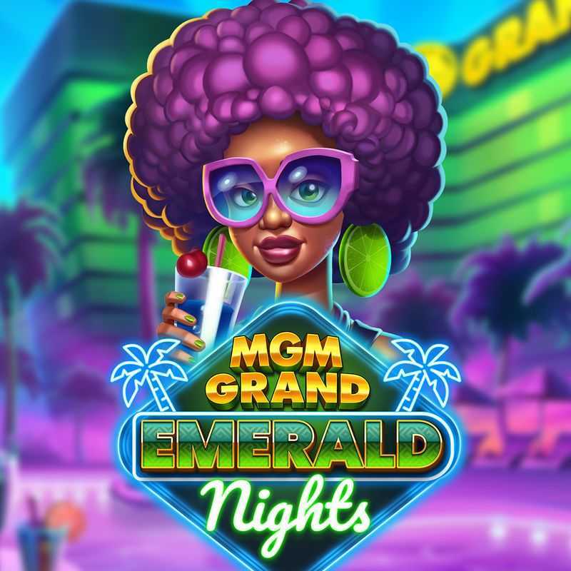 Play MGM Grand Emerald Nights by Push Gaming