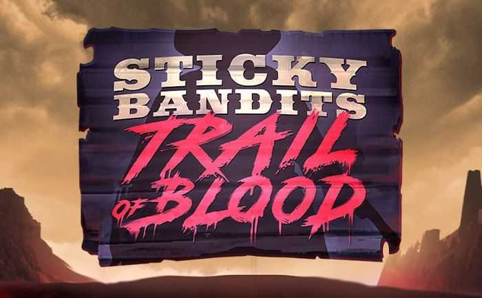 Play Sticky Bandits Trail of Blood by Quickspin