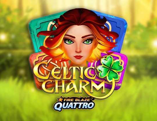 Fire Blaze Quattro: Celtic Charm Fire Blaze Quattro: Celtic Charm