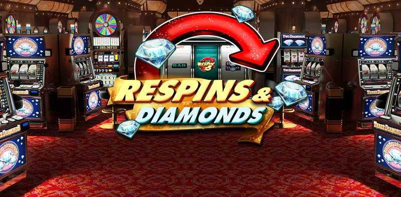 Slot Respins & Diamonds