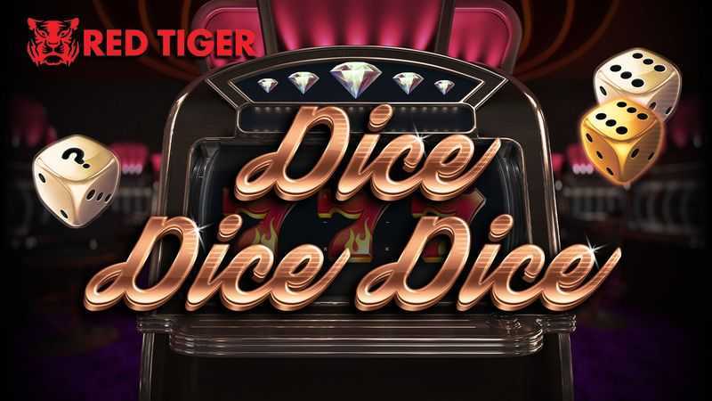 Play Dice Dice Dice by Red Tiger