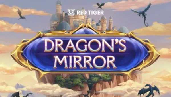 Play Dragon’s Mirror by Red Tiger