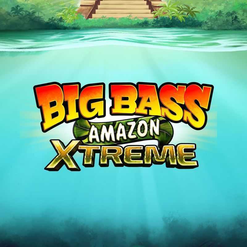 Play Big Bass Amazon Xtreme by Reel Kingdom