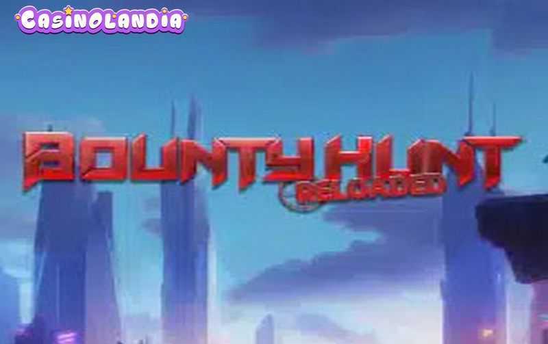 Play Bounty Hunt Reloaded by Reel Play