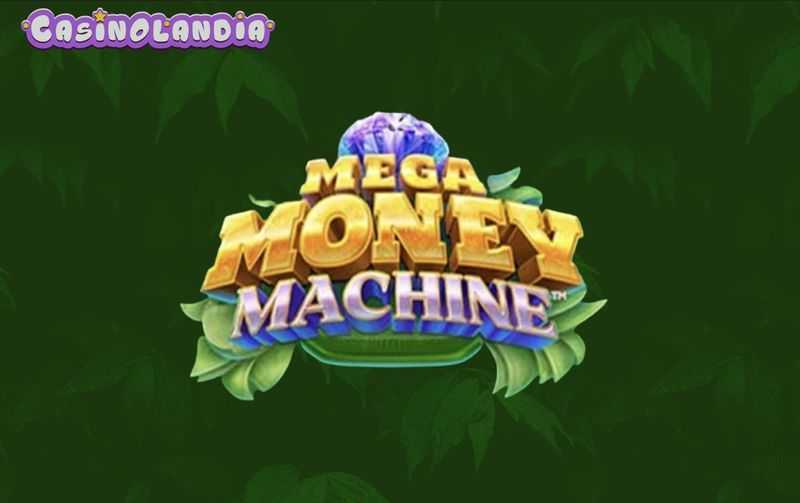 Slot Mega Money Machine