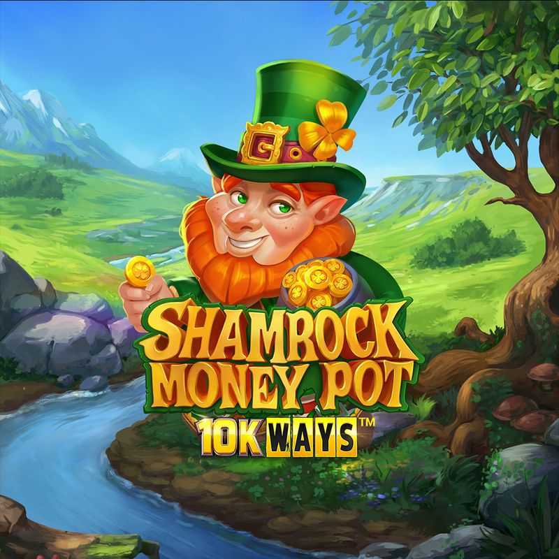 Play Shamrock Money Pot 10K Ways by Reel Play