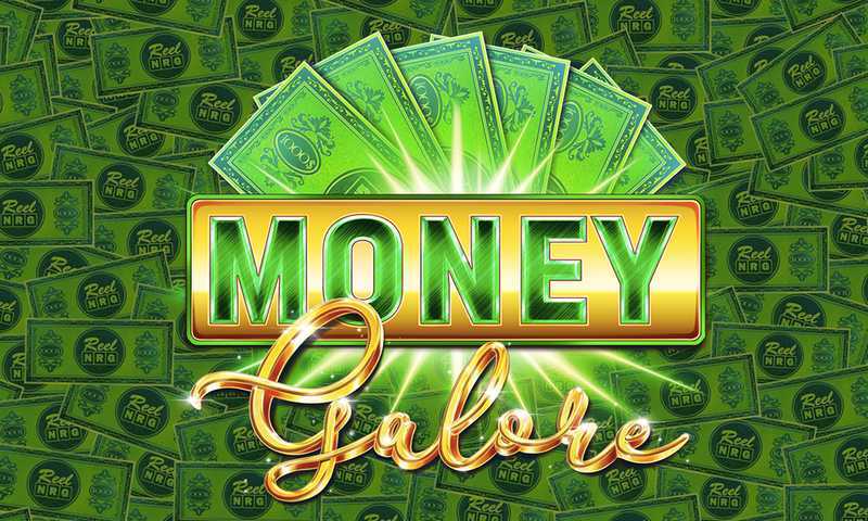 Play Money Galore by Reelnrg