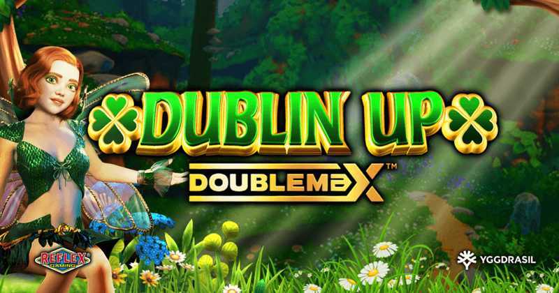 Play Dublin Up Doublemax by Reflex Gaming