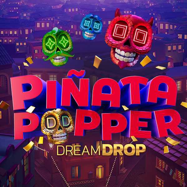 Slot Pinata Popper Dream Drop