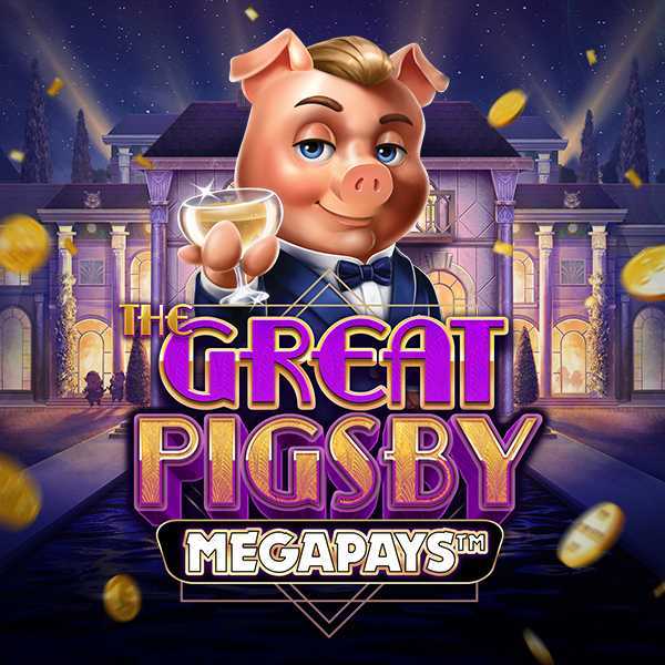 The Great Pigsby Megapays Relax Gaming The Great Pigsby Megapays Relax Gaming