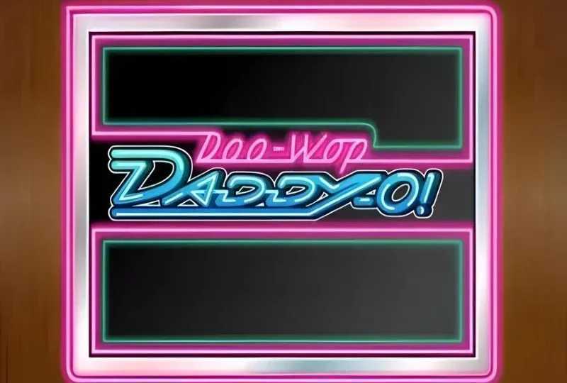 Play Doo Wop Daddy-O by Rival Gaming