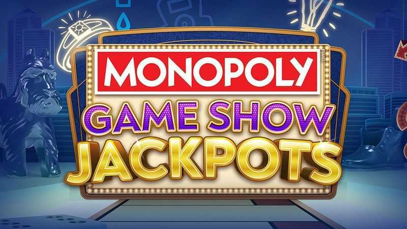 Slot Monopoly Gameshow Jackpots