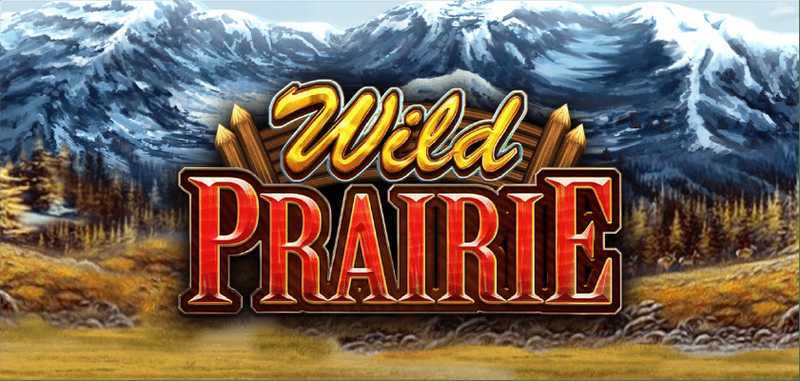 Play Wild Prairie by Roxor Gaming