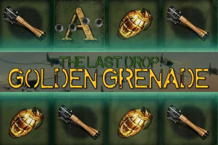 Slot The Last Drop Golden Grenade