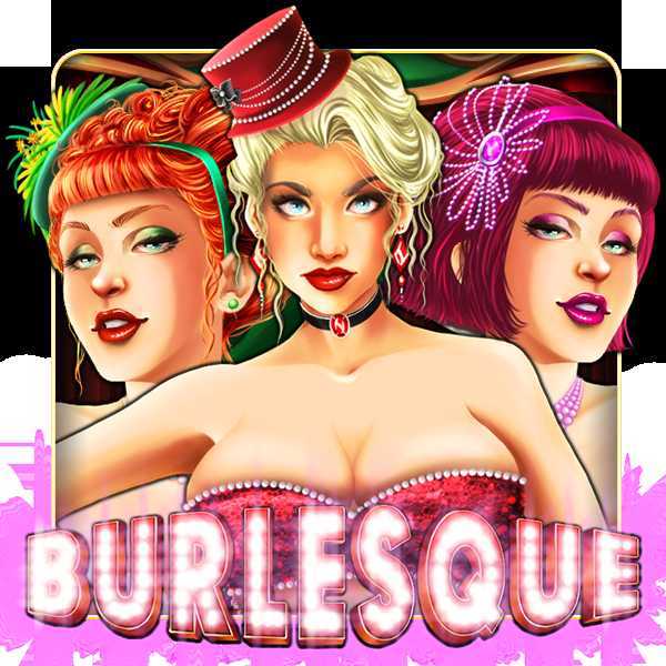 Play Burlesque by Slot Machine Design