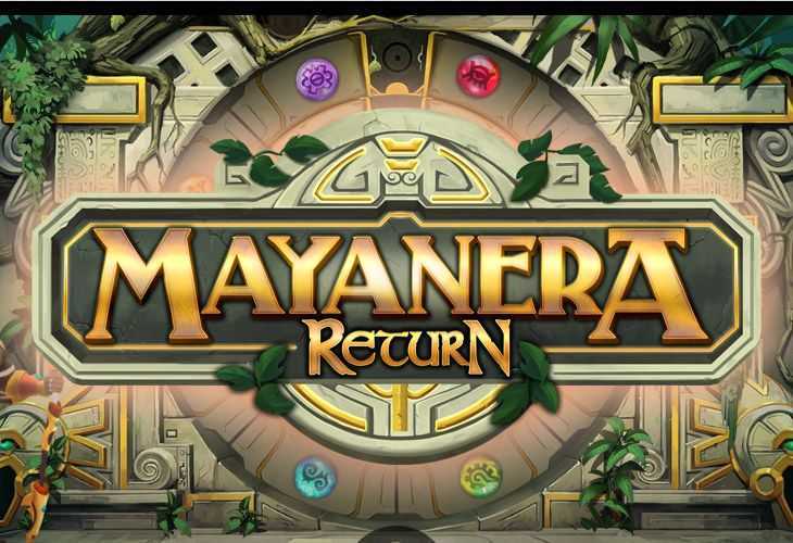 Slot Mayanera Return