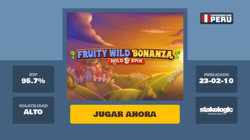 Fruity Wild Bonanza Hold and Spin Fruity Wild Bonanza Hold and Spin