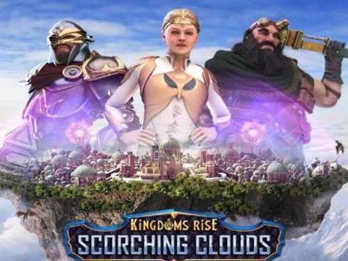 Kingdoms Rise: Scorching Clouds Kingdoms Rise: Scorching Clouds