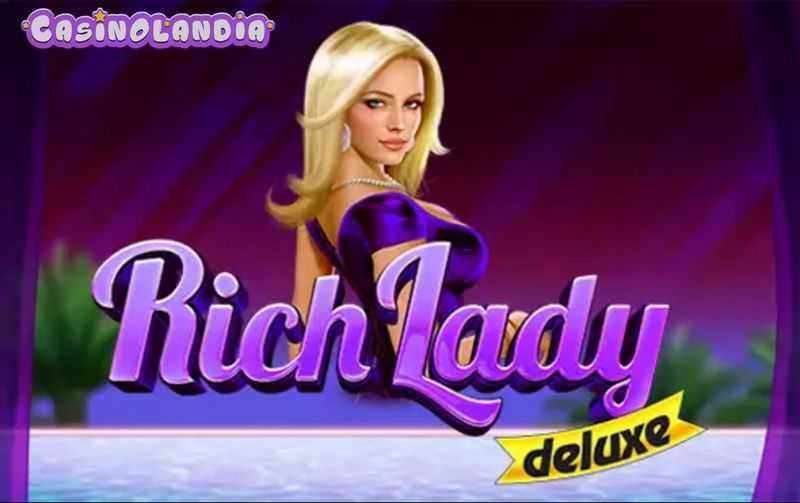 Play Rich Lady Deluxe by Swintt