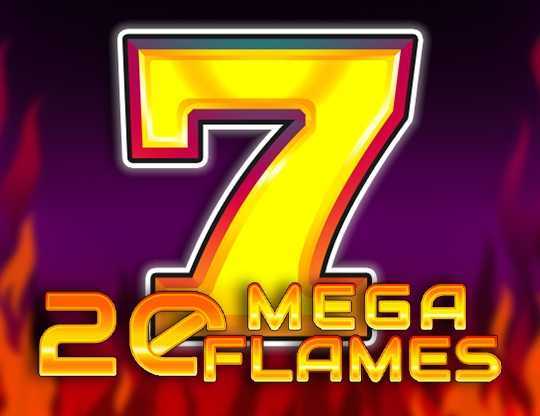 Play 20 Mega Flames by Tiptop