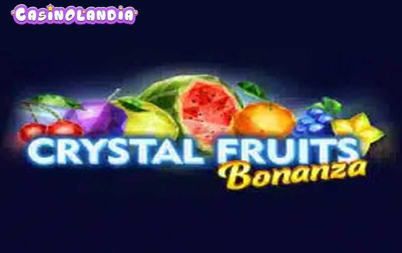 Play 243 Crystal Fruits by Tom Horn Gaming