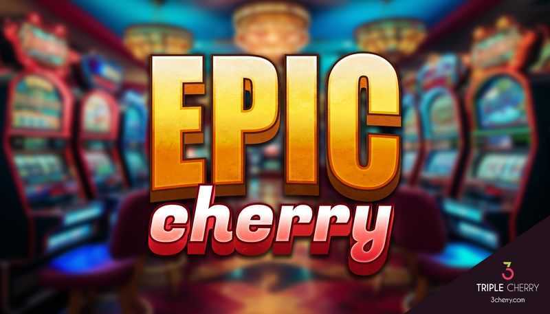 Play Epic Cherry 3 by Triple Cherry