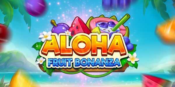 Aloha: Fruit Bonanza TrueLab Games Aloha: Fruit Bonanza TrueLab Games